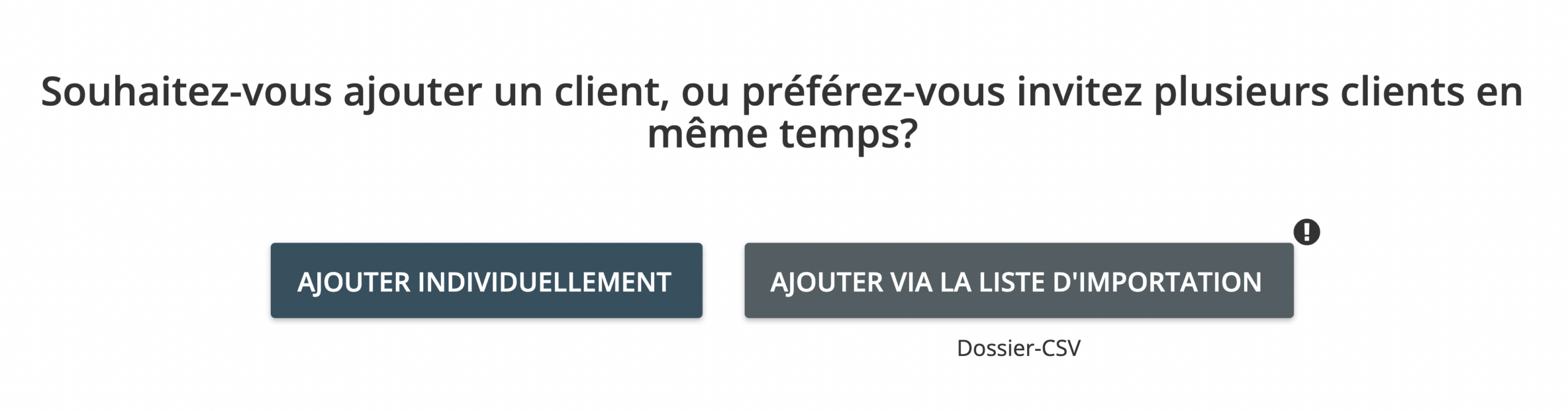 Etape 4. Choisissez d’inviter vos clients en individuel ou en téléchargeant une liste de clients séparés par une virgule dans un dossier