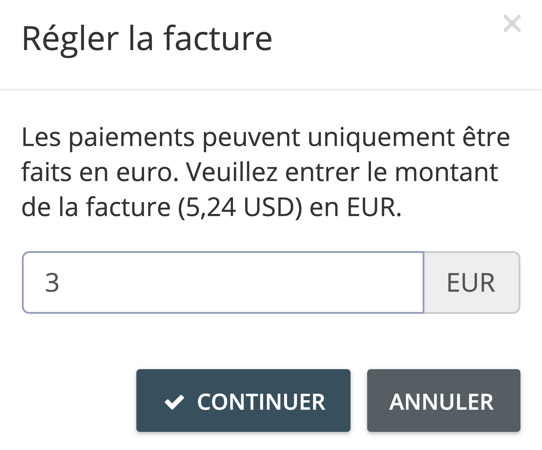 Étape 3. Entrez le montant (en EUR) que vous voulez régler la facture sélectionnée, puis cliquez sur Continuer. - Comment payer des