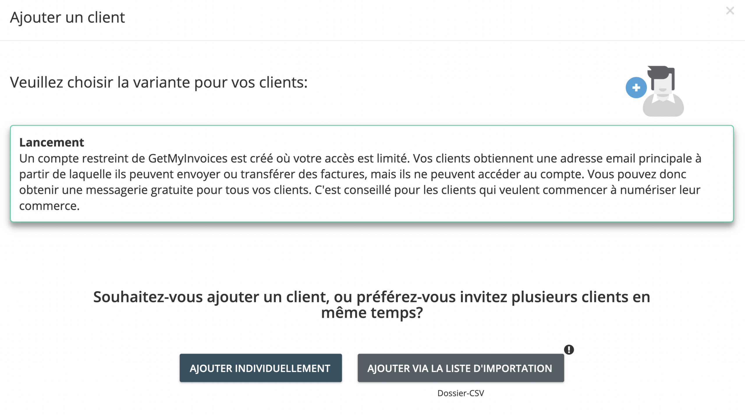Etape 3. Sur la page Ajouter un client, cliquez sur Lancement. Vous avez la possibilité d’ajouter des clients en individuel ou en