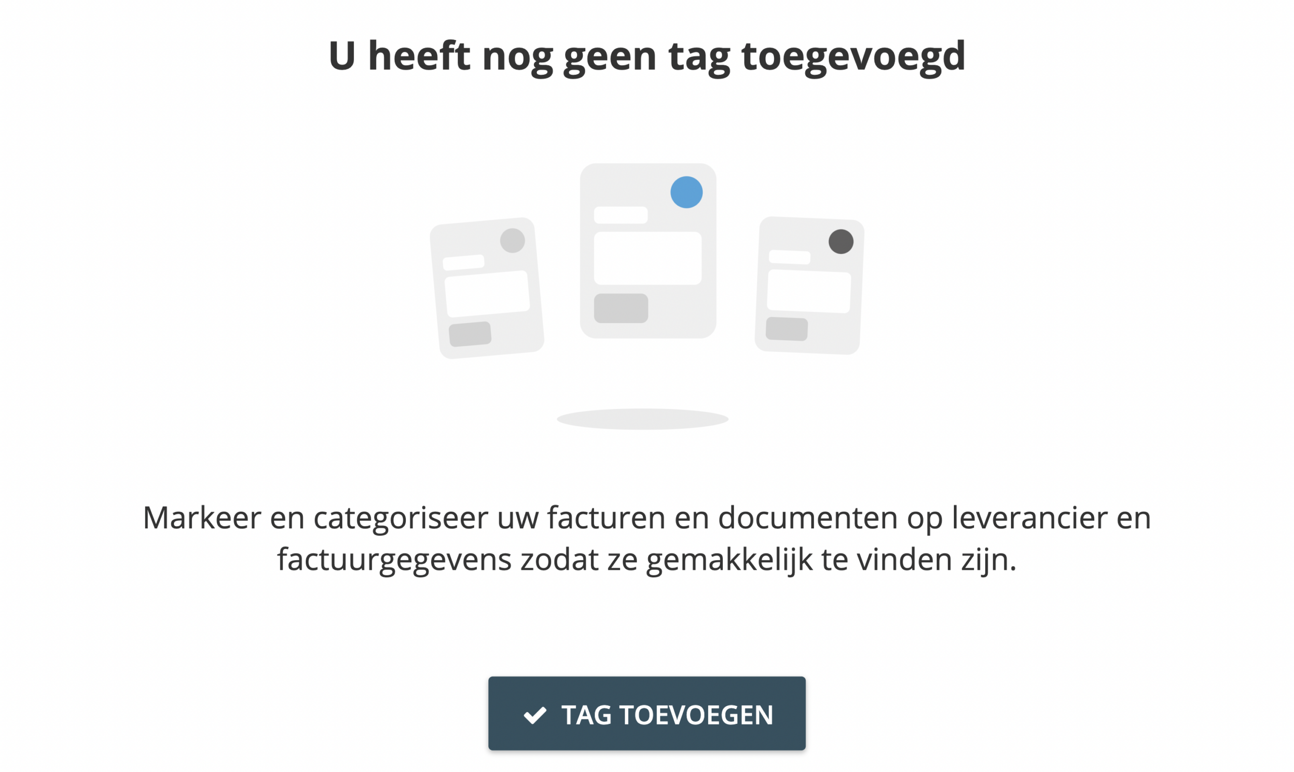 Stap 2: Als u voor de eerste keer tags aanmaakt, verschijnt er een dialoogvenster. Klik op ‘Tag toevoegen’ om door te gaan. - Wat zijn