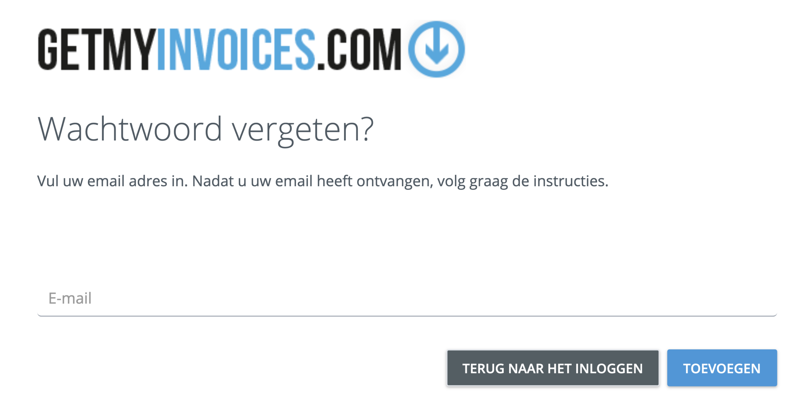 Step 2. Vul uw geregistreede email adres in en klik, op de volgende pagina, op toevoegen. - Ik kan niet inloggen. Hoe los ik dit op?