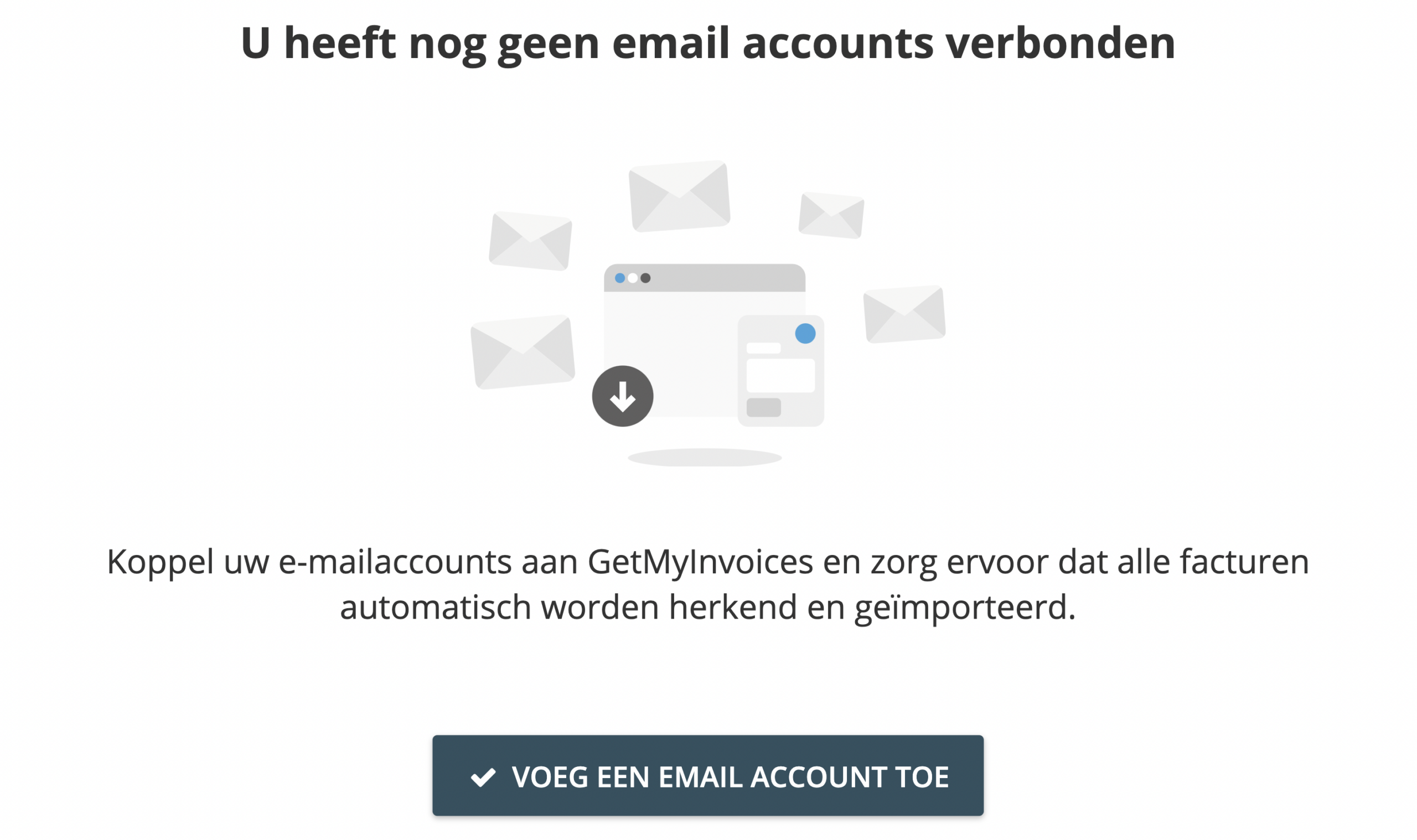 Stap 2: Als u nog geen externe accounts aan uw GetMyInvoices-account heeft gekoppeld, ziet u een prompt die u zou moeten helpen bij het