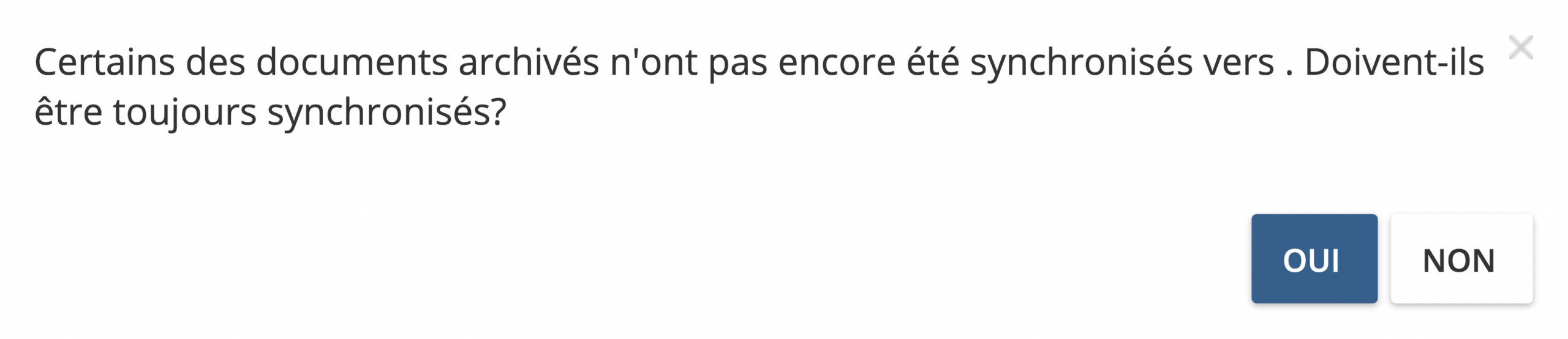 Important ! Une autre fenêtre de dialogue pop-up va apparaître si le document que vous essayez d’archiver n’a pas fini sa synchronisation